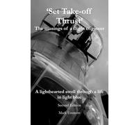 'Set Take-off Thrust': From Locking to the Lancaster