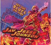 Jay Jesse Johnson - SET THE BLUES ON FIRE - JOHNSO
