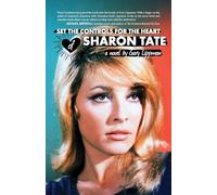 Set the Controls for the Heart of Sharon Tate