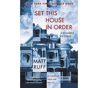 Matt Ruff – Set This House in Order – A Romance of Souls – Tascabile