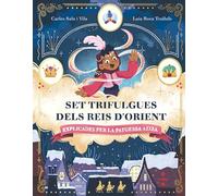 Set trifulgues dels Reis d'Orient explicades per la patgessa Aziza
