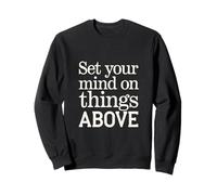 Set Your Mind On Things Above Bibbia Inspirational ------- Felpa