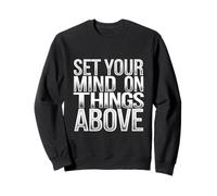 Set Your Mind On Things Above Bibbia Inspirational -------- Felpa