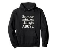 Set Your Mind On Things Above Bibbia Inspirational ------- Felpa con Cappuccio