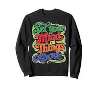 Set Your Mind On Things Above Bibbia ispiratrice Felpa