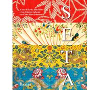 Seta. Fibre, tessuti e moda. Ediz. a colori - Miller Lesley Ellis