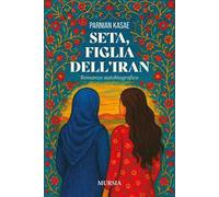 Seta, figlia dell'Iran
