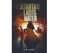 Setanta and The Lady By The Water: 1