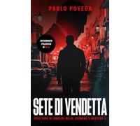 Sete Di Vendetta: Un romanzo poliziesco di Rojo: 3