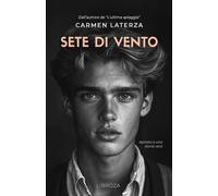 Sete di vento - Laterza Carmen