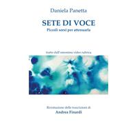 Sete Di Voce: Piccoli sorsi per attenuarla