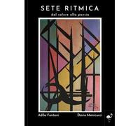 Sete ritmica. Dal colore alla poesia