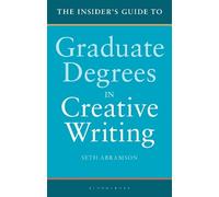 Seth Abramson The Insider's Guide to Graduate Degrees in Creative Wr (Tascabile)