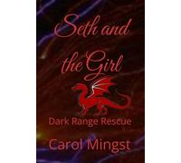Seth and the Girl: Dark Range Rescue