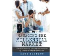 Seth Barnett Managing the Millennial Market (Tascabile)