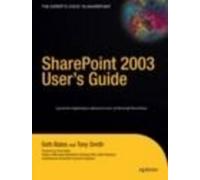 Seth Bates Tony Smith SharePoint 2003 User's Guide (Tascabile)