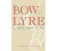 Seth Benardete The Bow and the Lyre (Tascabile)