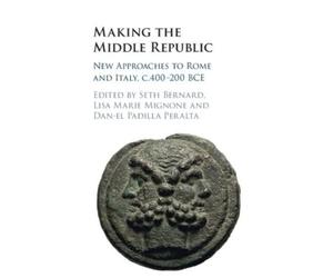 Seth Bernard Making the Middle Republic (Tascabile)