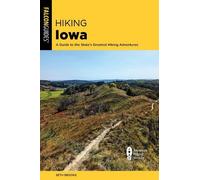 Seth Brooks Hiking Iowa (Tascabile) State Hiking Guides Series