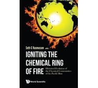 Seth C Rasmusse Igniting The Chemical Ring Of Fire: Historica (Copertina rigida)