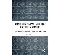 Seth Coluzzi Guarini's 'Il pastor fido' and the Madrigal (Tascabile)