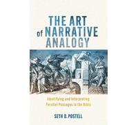 Seth D Postell Art of Narrative Analogy (Copertina rigida)