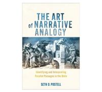 Seth D. Postell The Art of Narrative Analogy (Tascabile)