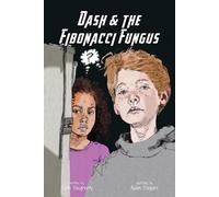Seth Daugherty Dash and the Fibonacci Fungus (Tascabile)