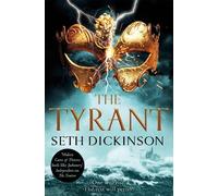 Seth Dickinson The Tyrant (Tascabile) Masquerade
