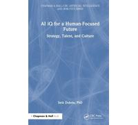 Seth Dobrin AI iQ for a Human-Focused Future (Copertina rigida)