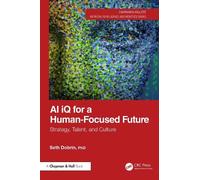 Seth Dobrin AI iQ for a Human-Focused Future (Tascabile)