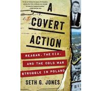 Seth G. Jones A Covert Action (Tascabile)