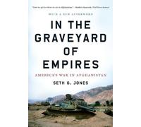 Seth G. Jones In the Graveyard of Empires (Tascabile)