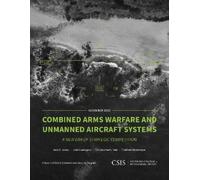Seth G. Jones Jake Harrington Christopher Combined Arms Warfare and (Tascabile)