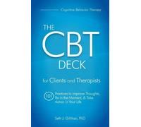 Seth Gillihan The CBT Deck for Clients and Therapists (Cards)