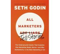 Seth Godin All Marketers are Liars (Tascabile)