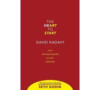 Seth Godin The Heart to Start (Copertina rigida)