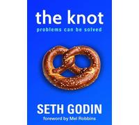 Seth Godin The Knot (Tascabile)