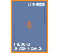 Seth Godin The Song of Significance (Tascabile)
