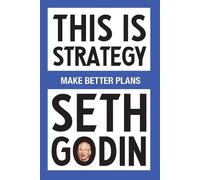 Seth Godin This Is Strategy (Tascabile)