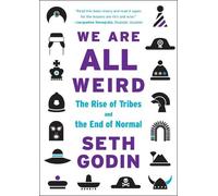 Seth Godin We Are All Weird (Copertina rigida)