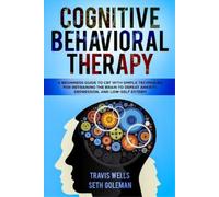 Seth Goleman Travis Wells Cognitive Behavioral Therapy (Tascabile)