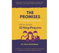 Seth Goodman The Promises of Alcoholics Anonymous (Tascabile)
