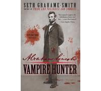 Seth Grahame-Smith Abraham Lincoln: Vampire Hunter (Tascabile)