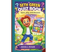 SETH GREEN QUIZ BOOK: learn, play, and discover