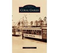 Seth H Bramson Coral Gables (Copertina rigida)