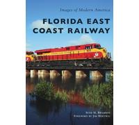 Seth H. Bramson Florida East Coast Railway (Tascabile)