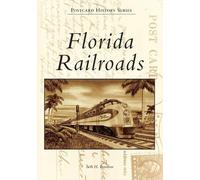 Seth H. Bramson Florida Railroads (Tascabile) Postcard History