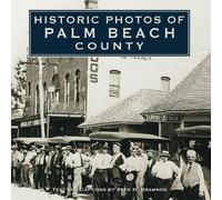 Seth H. Bramson Historic Photos of Palm Beach County (Copertina rigida)