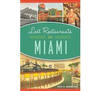Seth H. Bramson Lost Restaurants of Miami (Tascabile)